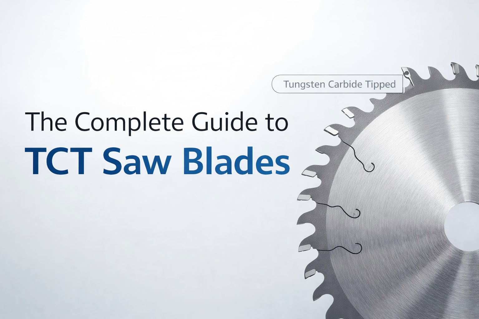 คู่มือใบเลื่อย TCT ฉบับสมบูรณ์